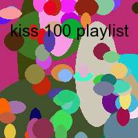 kiss 100 playlist