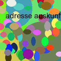 adresse auskunft adressauskunft adressenauskunft